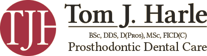 Tom Harle, BSc, DDS, D(Pros), MSc, FICD(C) - Prosthodontic Dental Care